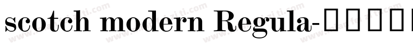 scotch modern Regula字体转换